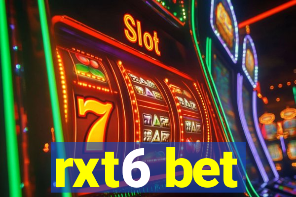 rxt6 bet